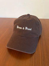 Load image into Gallery viewer, Brown & Proud